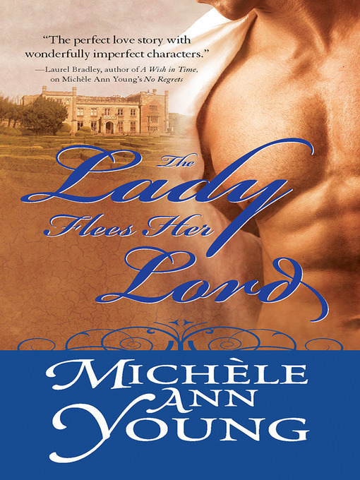 Title details for The Lady Flees Her Lord by Michele Ann Young - Available